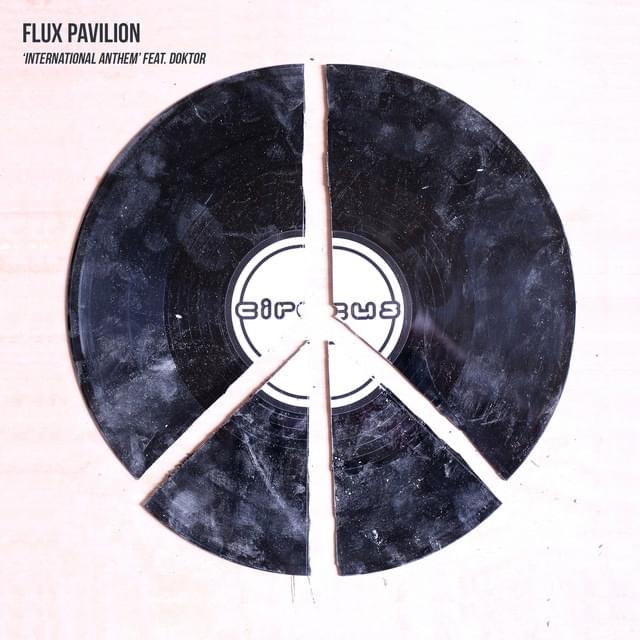 International Anthem by Flux Pavilion