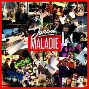 Album cover art for "Maladie" by Jarod