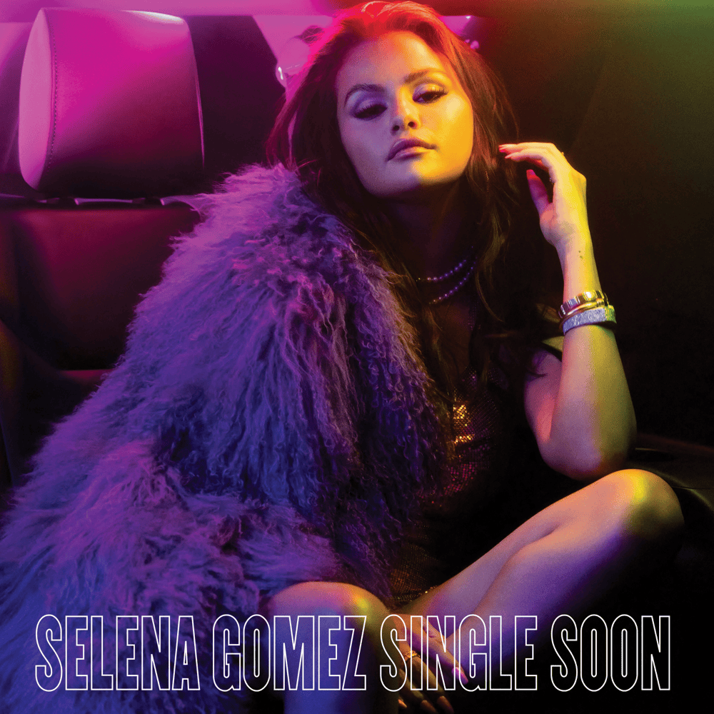 Album cover art for "Single Soon" by Selena Gomez