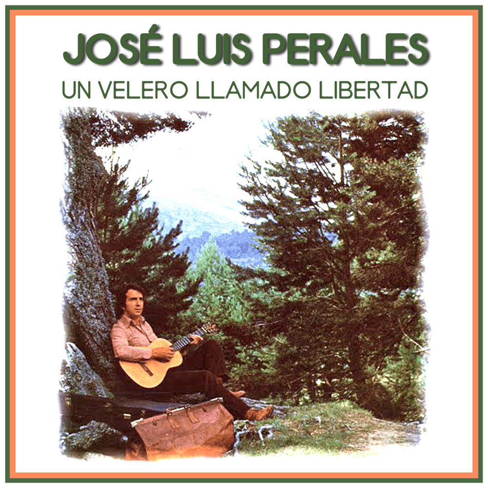 Un Velero Llamado Libertad by José Luis Perales