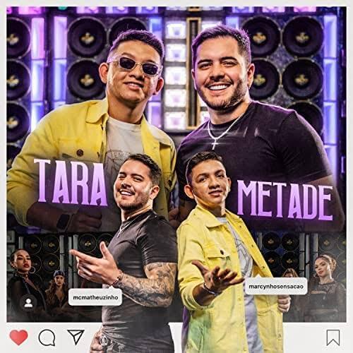 Album cover art for "Tara Metade" by Marcynho Sensação & Matheuzinho