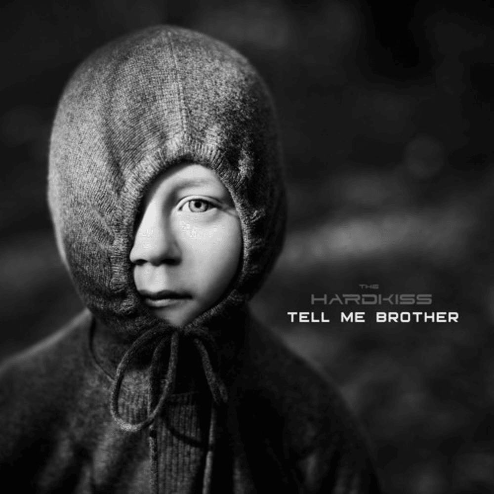 Album cover art for "Tell Me Brother" by THE HARDKISS