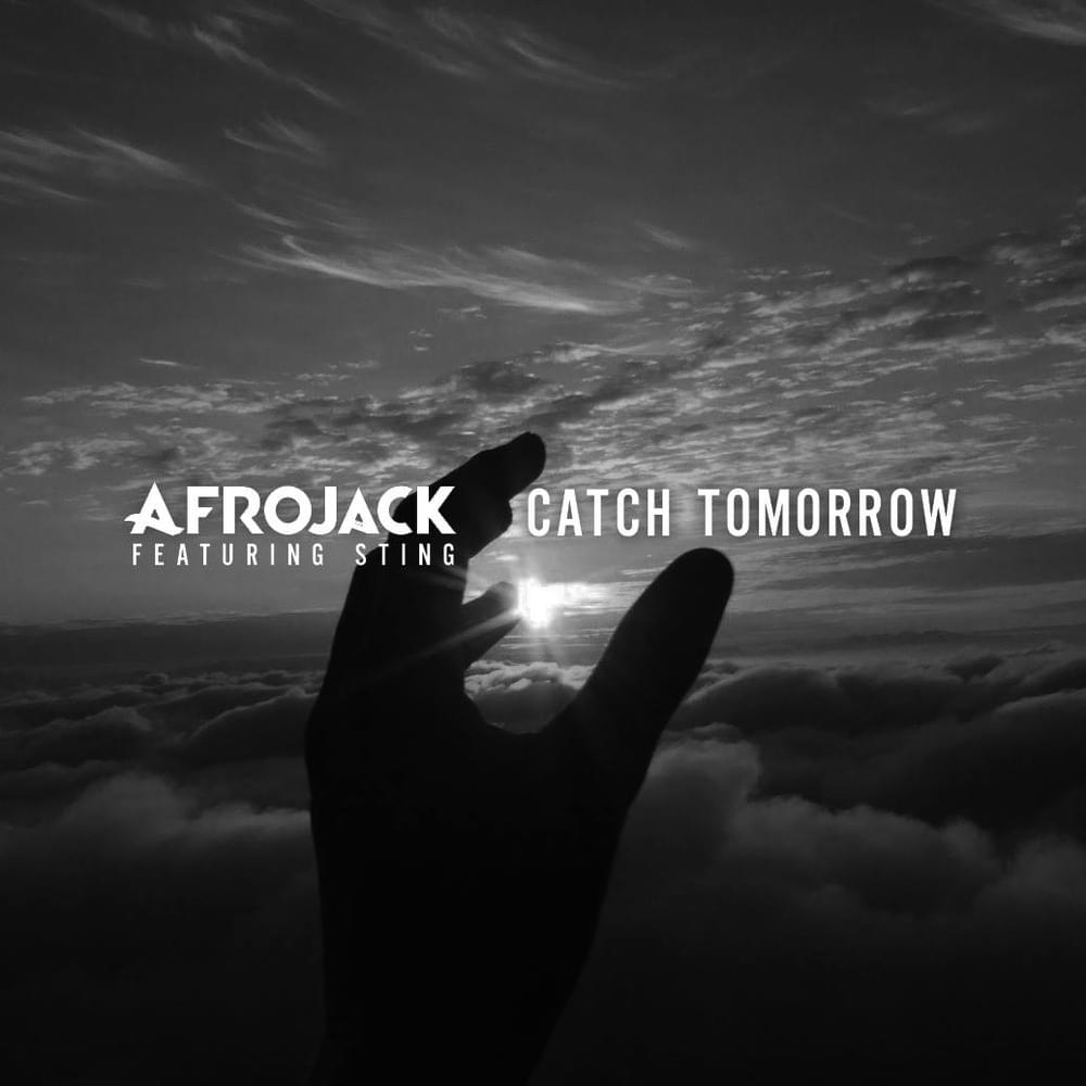 Album cover art for "Catch Tomorrow" by AFROJACK & Sting