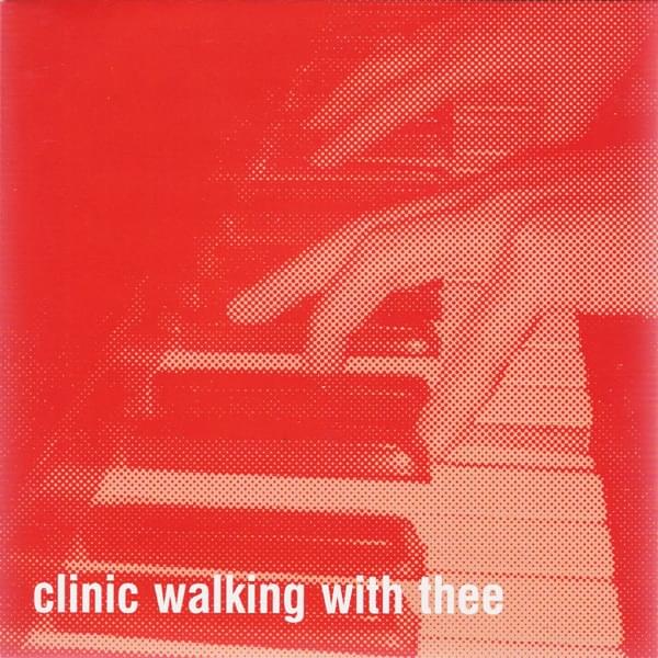 Album cover art for "Walking With Thee" by Clinic