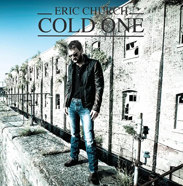 Album cover art for "Cold One" by Eric Church