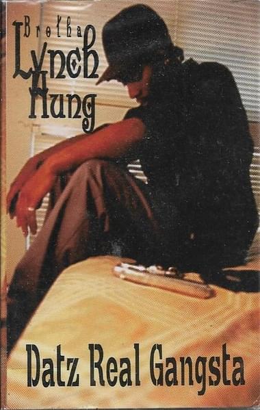 Album cover art for "Datz Real Gangsta" by Brotha Lynch Hung