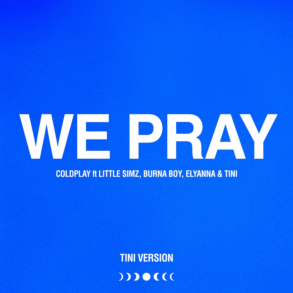 Album cover art for "WE PRAY (TINI Version)" by Coldplay