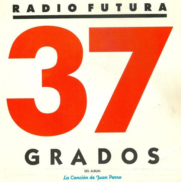 Album cover art for "37 Grados" by Radio Futura