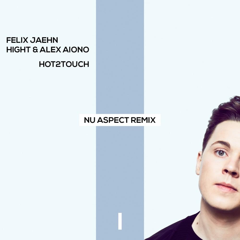 Album cover art for "Hot2Touch (Nu Aspect Remix)" by Felix Jaehn