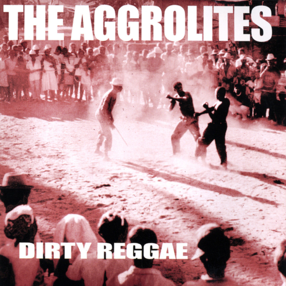 Album cover art for "Dirty Reggae" by The Aggrolites