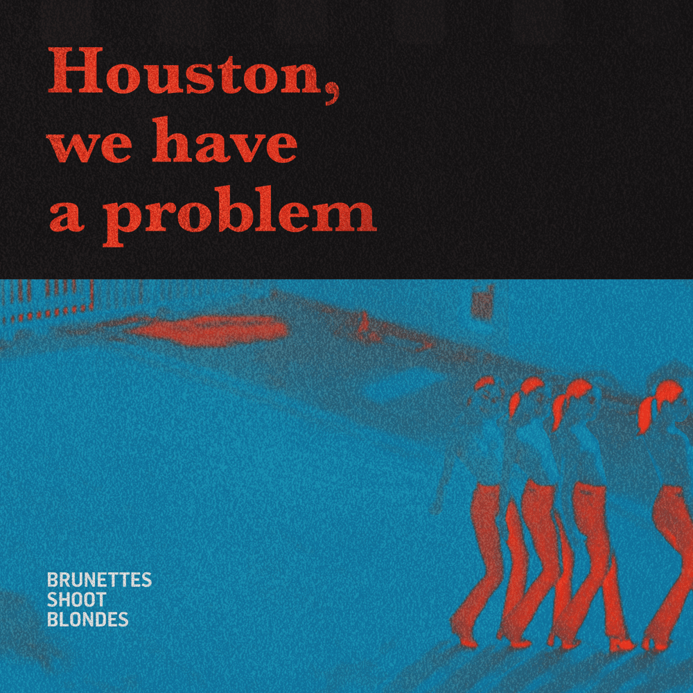 Houston by Brunettes Shoot Blondes