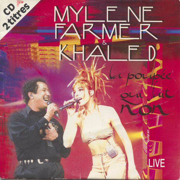 Album cover art for "La poup�e qui fait non (Live � Bercy 96)" by Mylène Farmer & Khaled - خالد