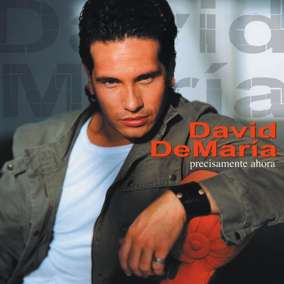 Album cover art for "Precisamente Ahora" by David DeMaría