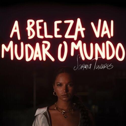 A Beleza Vai Mudar O Mundo by Soraia Tavares