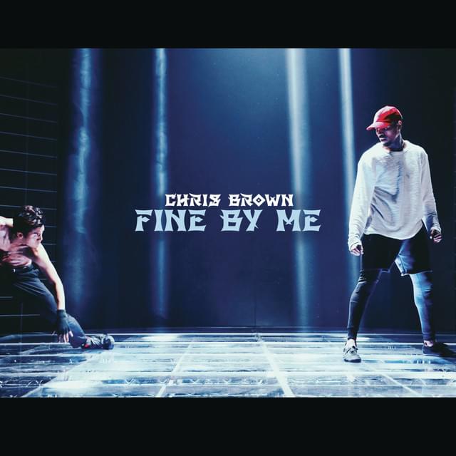 Album cover art for "Fine By Me" by Chris Brown
