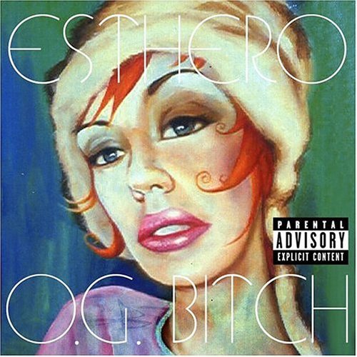 Album cover art for "O.G. Bitch" by Esthero