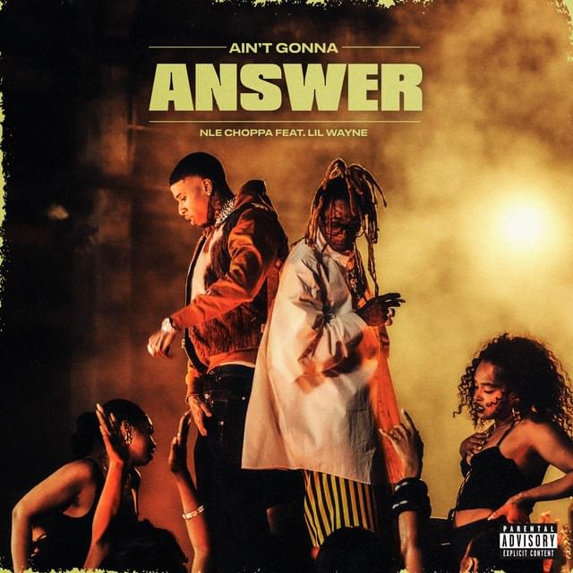 Album cover art for "AIN’T GONNA ANSWER" by NLE Choppa
