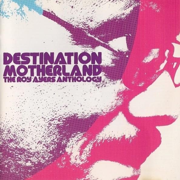 Cover image for Destination Motherland - The Roy Ayers Anthology
