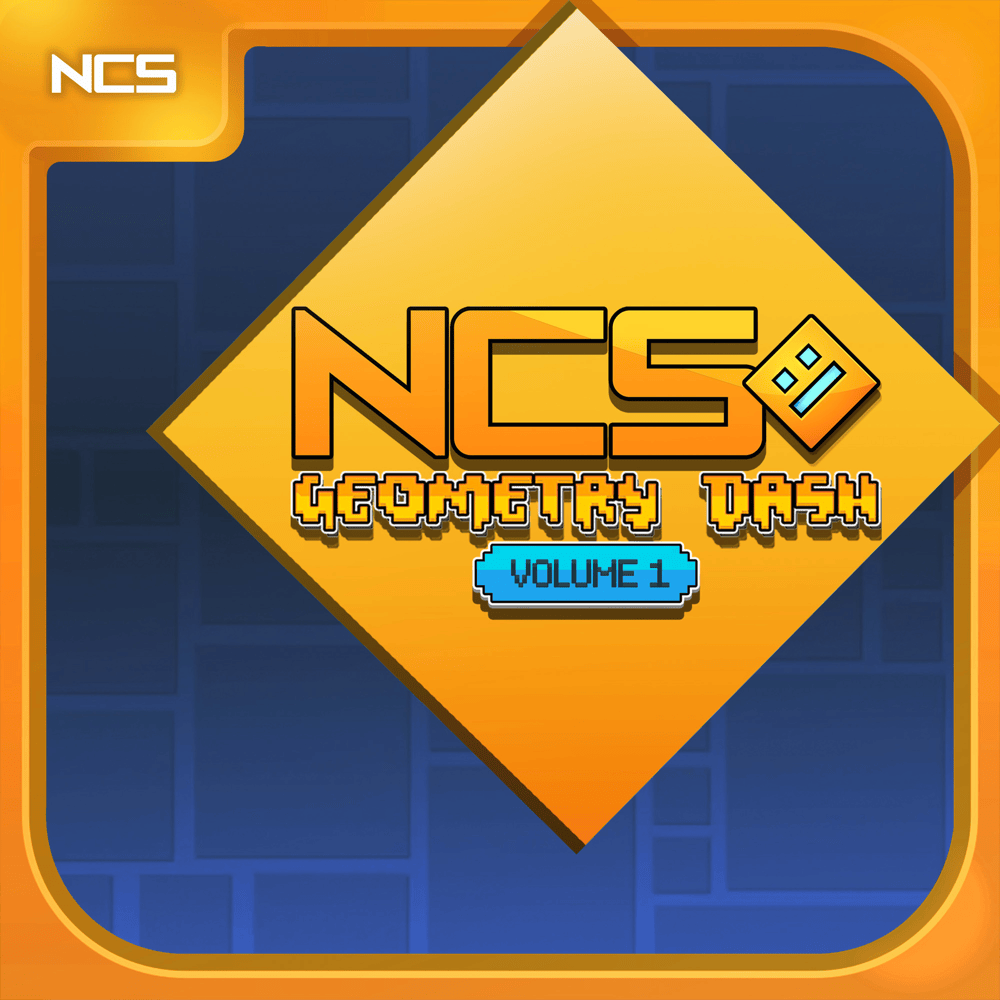 Cover image for NCS x Geometry Dash: Volume 1