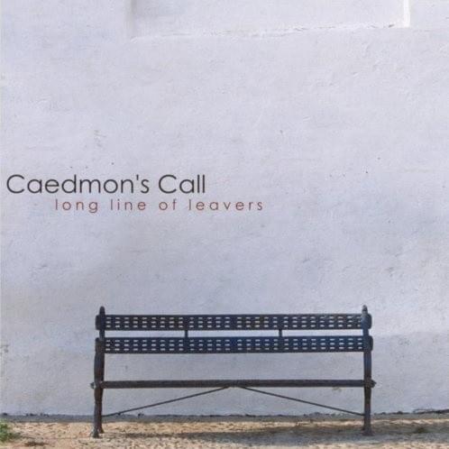 Love Alone by Caedmon’s Call
