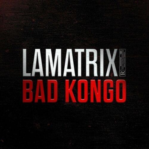 Bad Kongo by Lamatrix