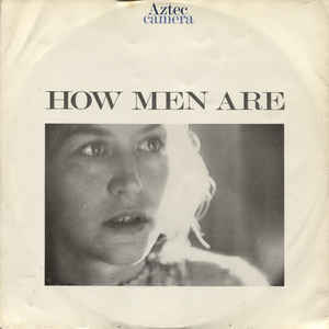 Album cover art for "How Men Are" by Aztec Camera