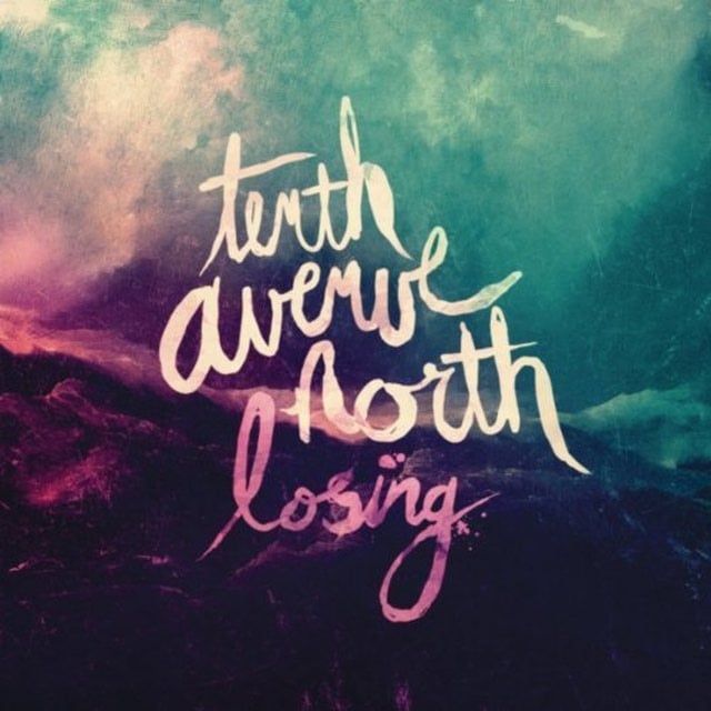 Album cover art for "Losing" by Tenth Avenue North