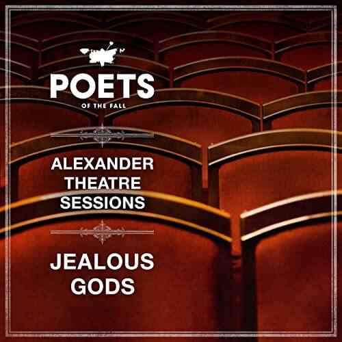 Album cover art for "Jealous Gods (Alexander Theatre Sessions)" by Poets of the Fall