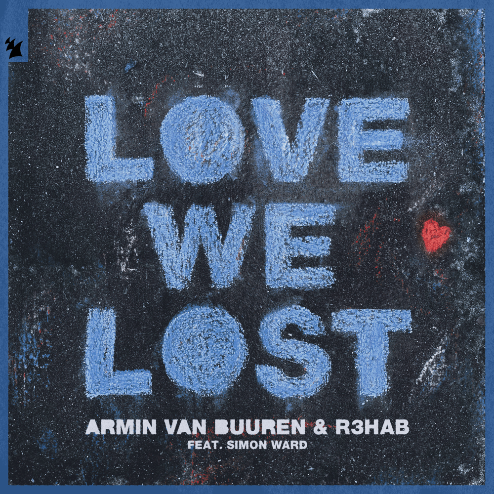 Album cover art for "Love We Lost" by Armin van Buuren & Simon Ward