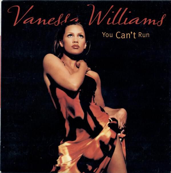 Album cover art for "You Can’t Run" by Vanessa Williams