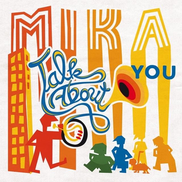 Album cover art for "Talk About You" by MIKA