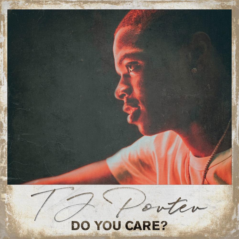 Do You Care? by TJ Porter