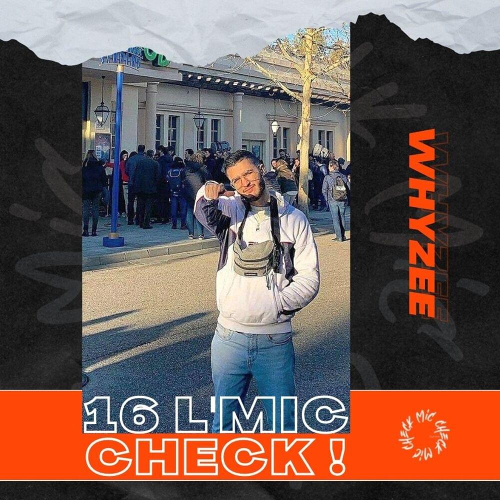Album cover art for "WHYZEE - 16 L’Mic Check" by WHYZEE