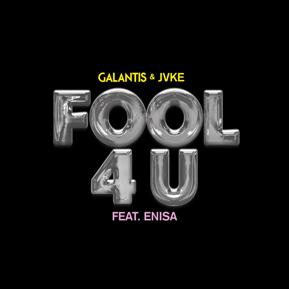 Album cover art for "Fool 4 U" by Galantis & Enisa
