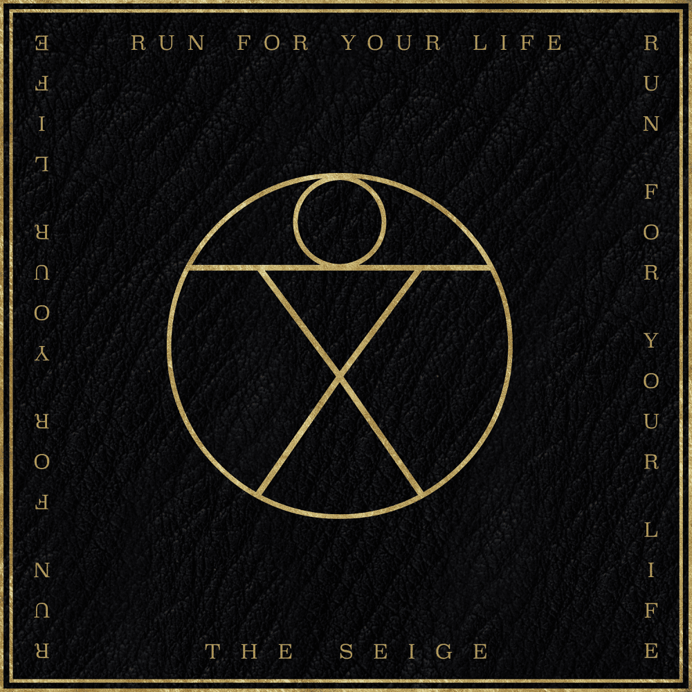 Run for Your Life by The Seige