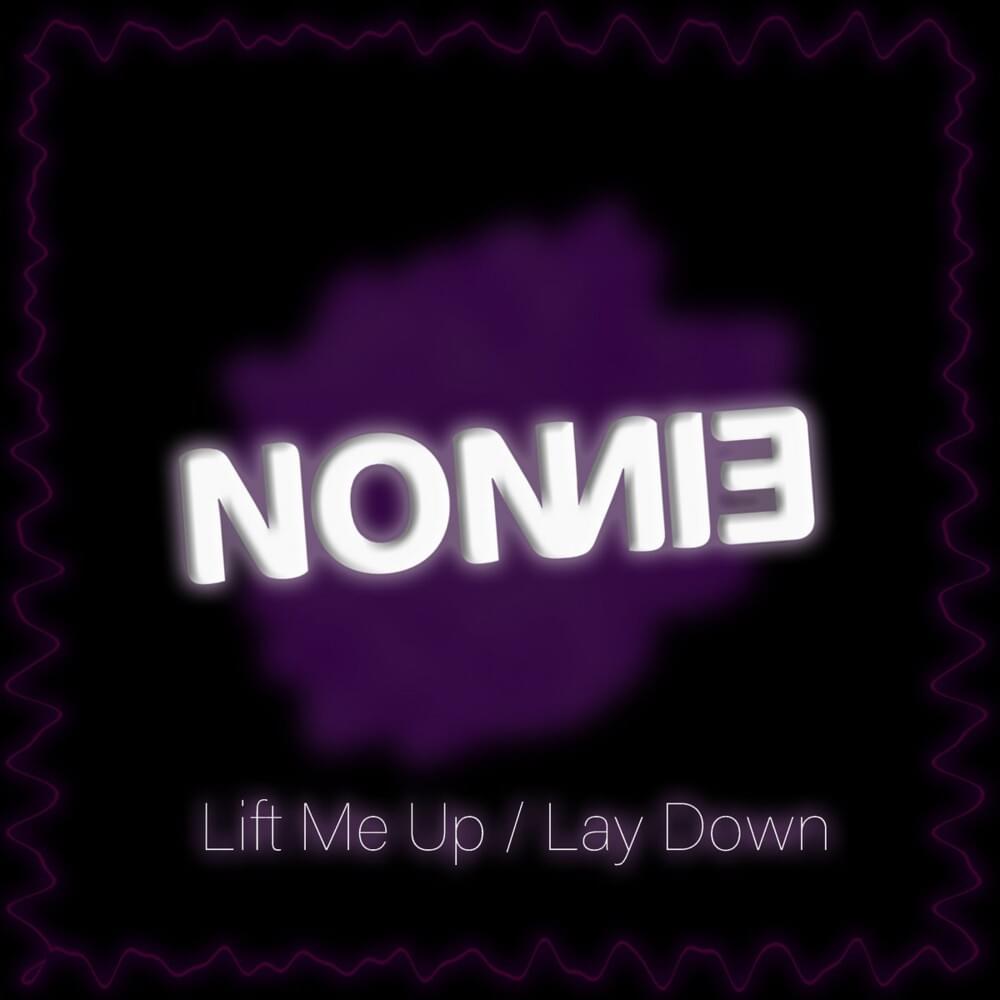 Lift Me Up by Nonnie (AUS)