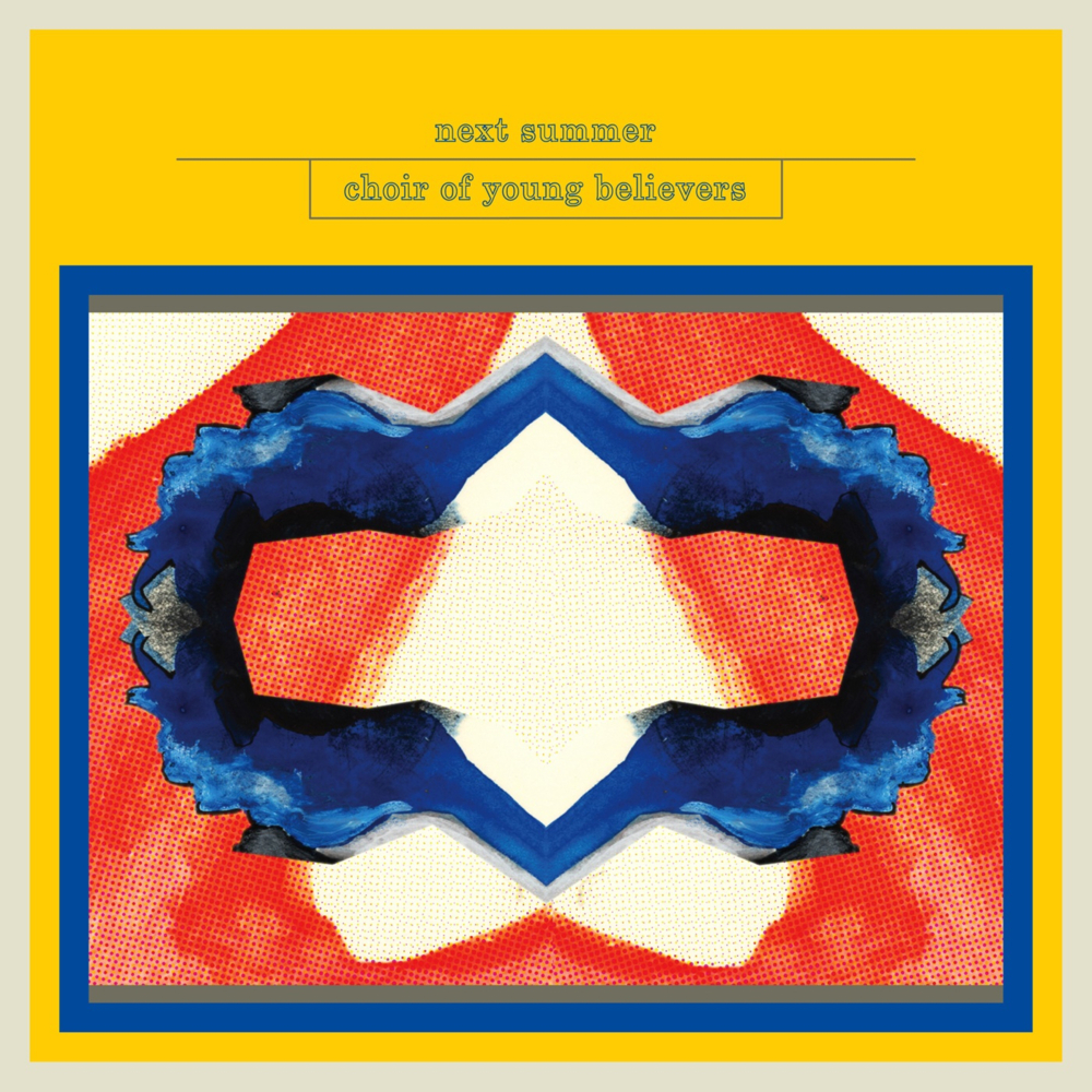 Album cover art for "Next Summer" by Choir of Young Believers