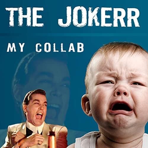 Album cover art for "My Collab" by The Jokerr