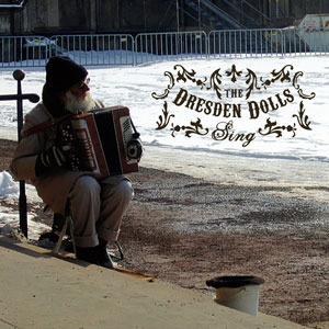 Album cover art for "Sing" by The Dresden Dolls