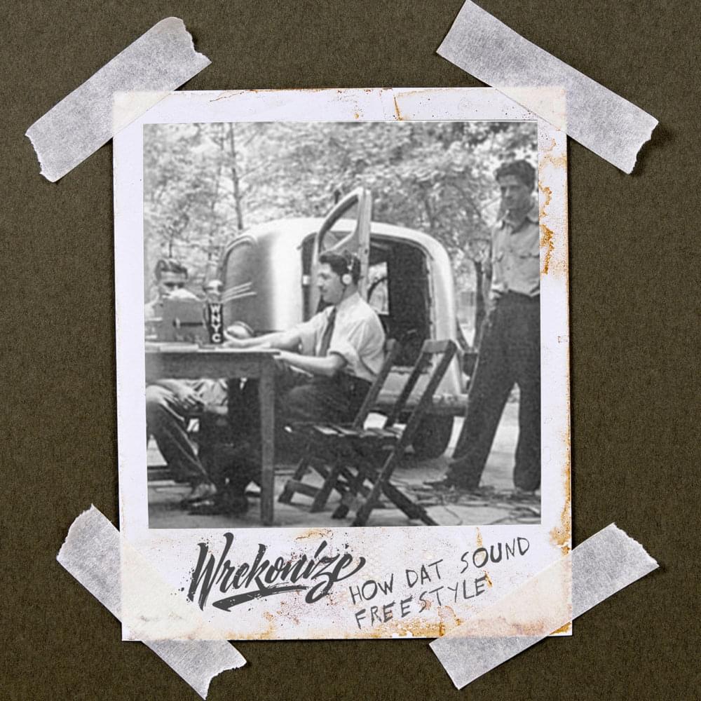 Album cover art for "How Dat Sound Freestyle" by Wrekonize
