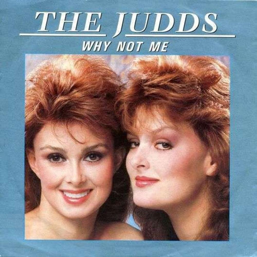 Album cover art for "Why Not Me" by The Judds
