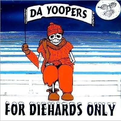 Album cover art for "Second Week of Deer Camp" by Da Yoopers