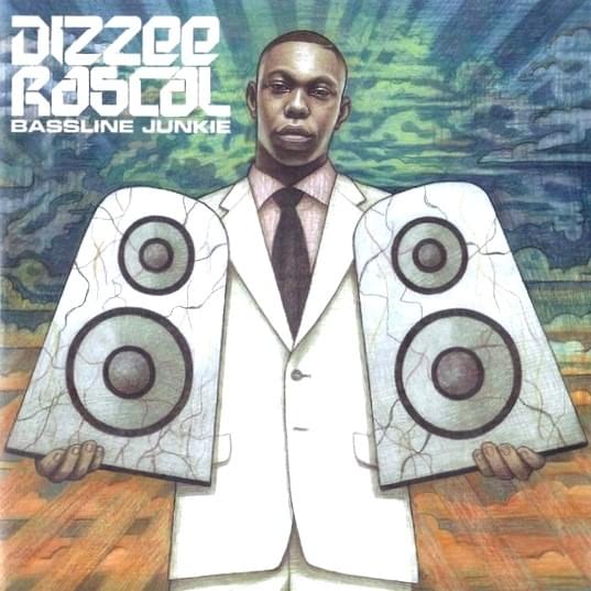 Bassline Junkie by Dizzee Rascal