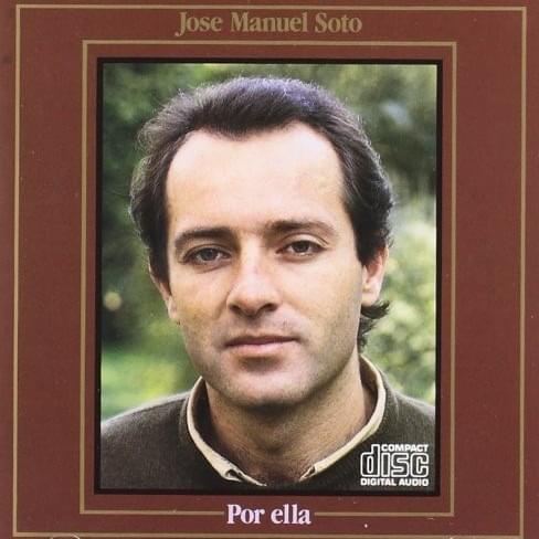 Album cover art for "Por Ella" by Jose manuel soto