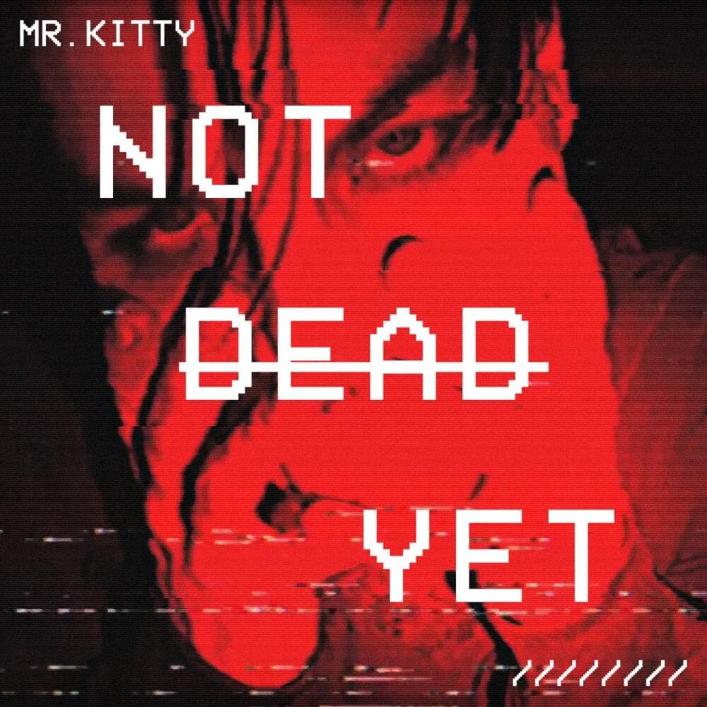 Cover image for Not Dead Yet - Single