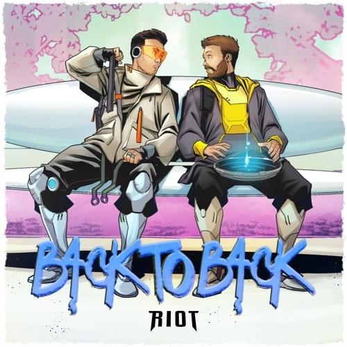 Album cover art for "Back To Back" by RIOT (EDM)