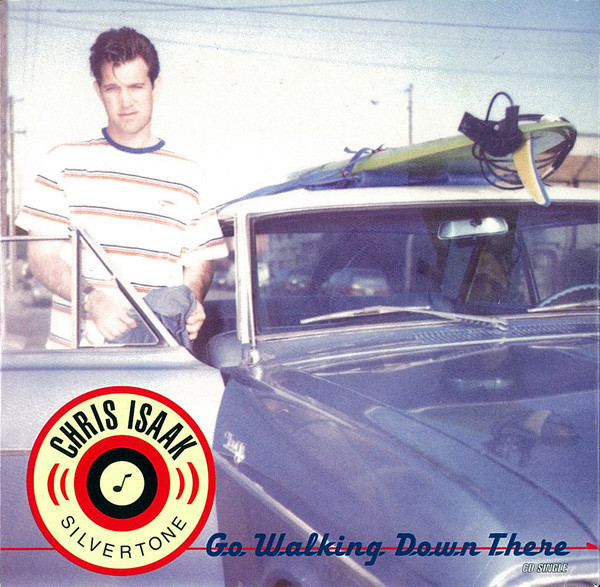 Album cover art for "Go Walking Down There" by Chris Isaak