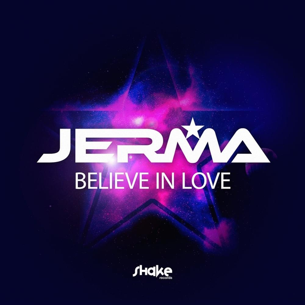 Album cover art for "Believe In Love (Instrumental Mix)" by Jerma (EDM)