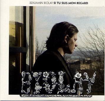 Album cover art for "Si tu suis mon regard" by Benjamin Biolay