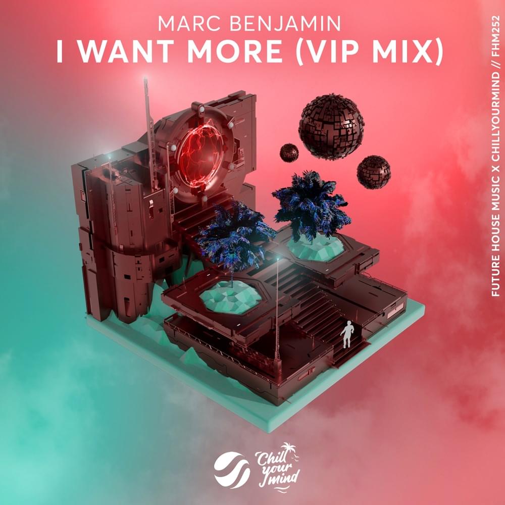 I Want More (VIP Mix) by Marc Benjamin